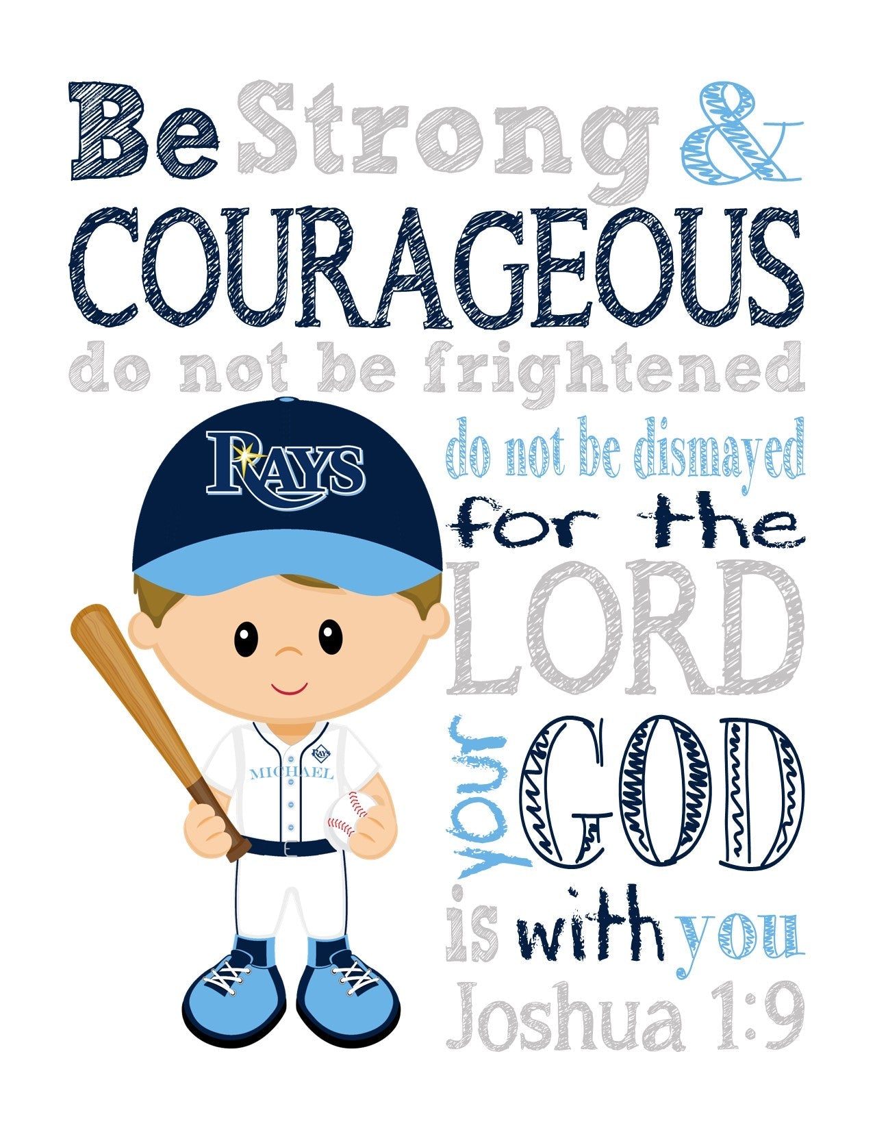 Personalized Tampa Bay Rays Baseball Christian Sports Nursery Decor Print - Be Strong and Courageous Joshua 1:9