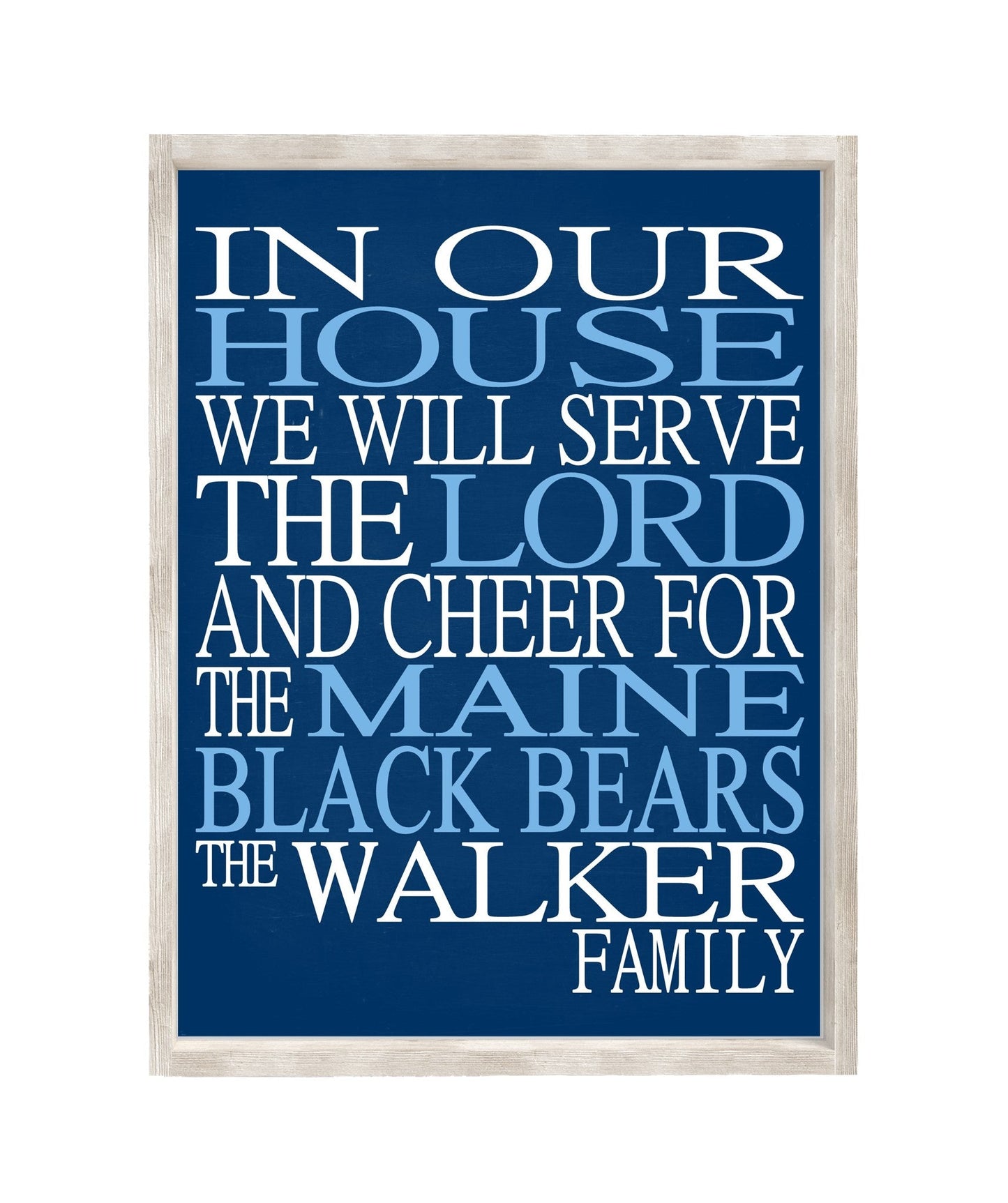 In Our House We Will Serve The Lord And Cheer for The Maine Black Bears Personalized Family Name Christian Print