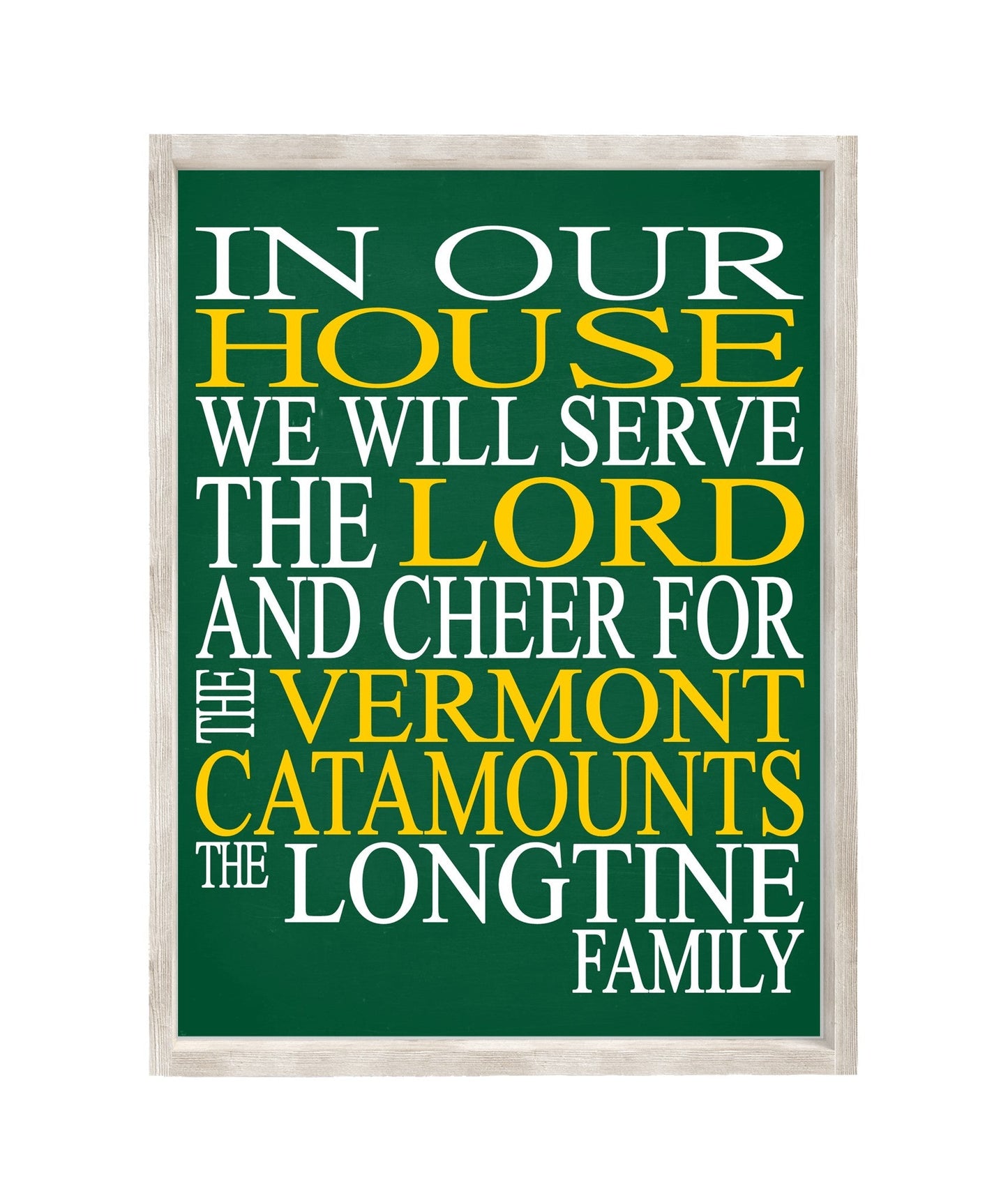 In Our House We Will Serve The Lord And Cheer for The Vermont Catamounts Personalized Family Name Christian Print