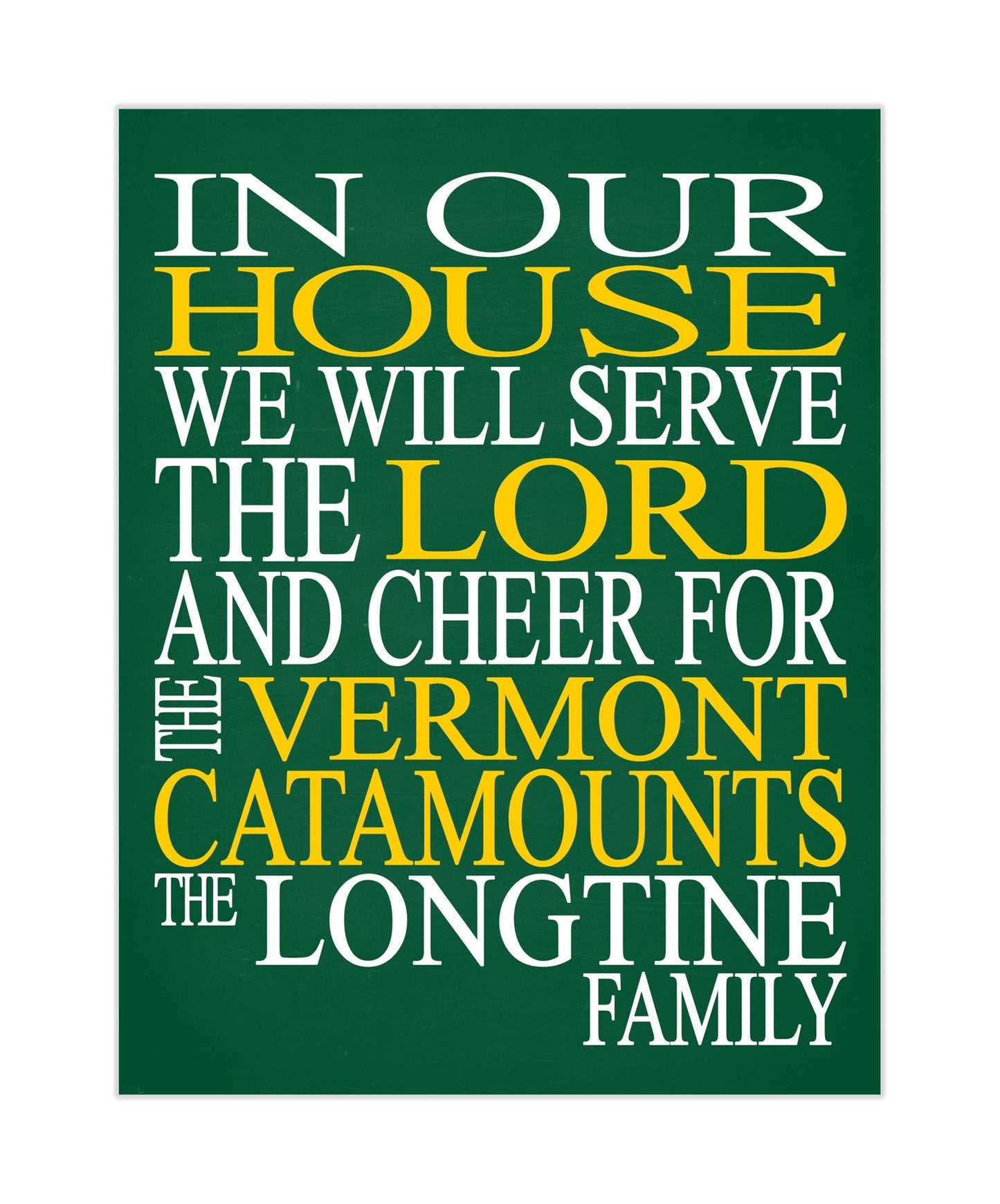 In Our House We Will Serve The Lord And Cheer for The Vermont Catamounts Personalized Family Name Christian Print