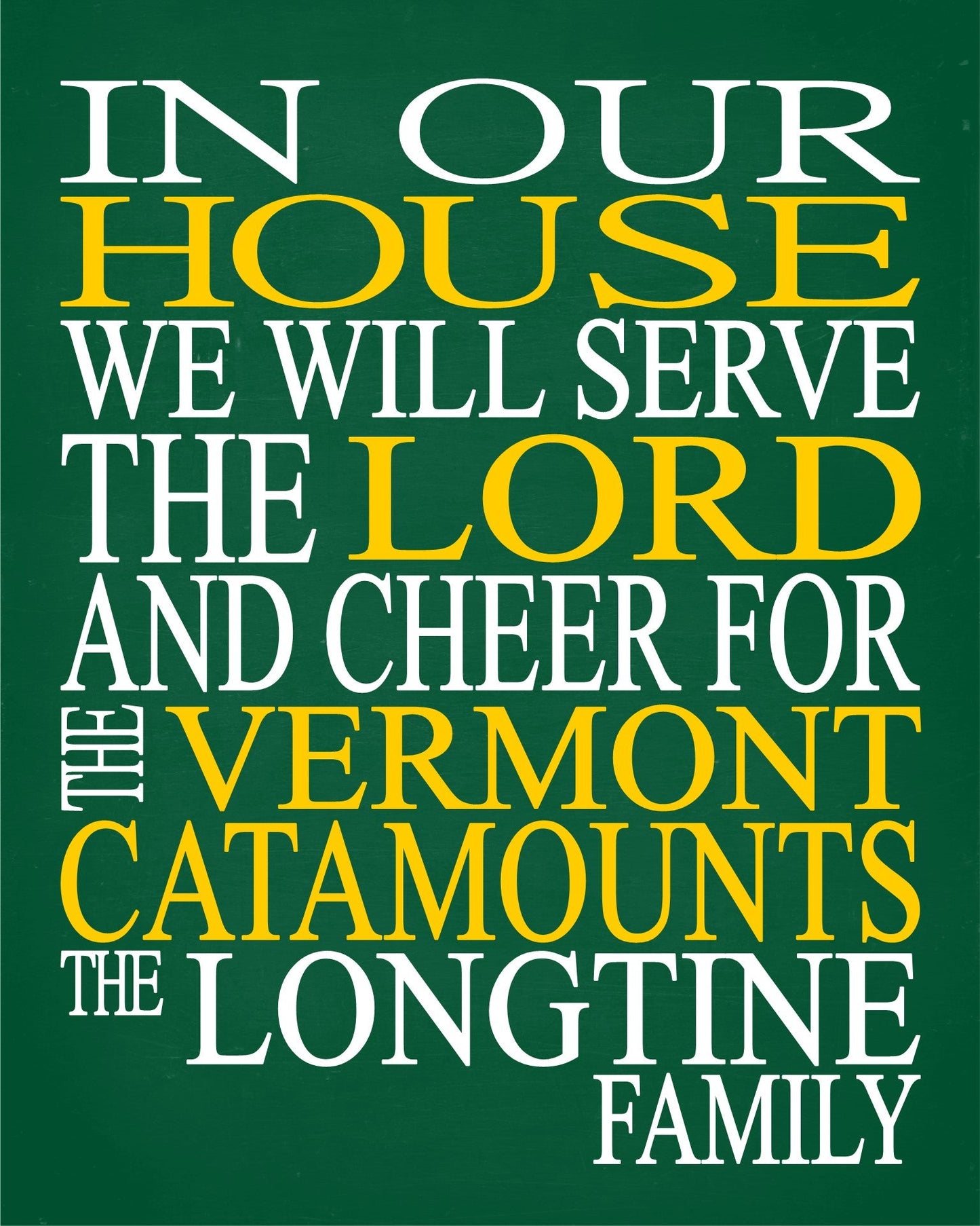 In Our House We Will Serve The Lord And Cheer for The Vermont Catamounts Personalized Family Name Christian Print