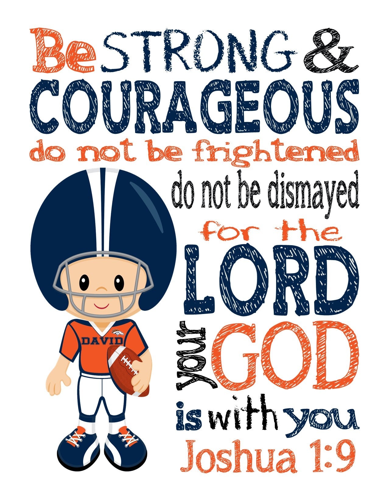 Denver Broncos Personalized Christian Sports Nursery Decor Unframed Print - Be Strong and Courageous Joshua 1:9