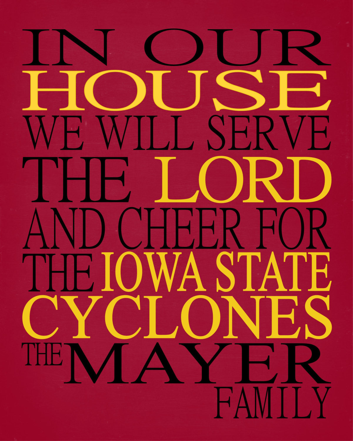 In Our House We Will Serve The Lord And Cheer for The Iowa State Cyclones Personalized Family Name Christian Print