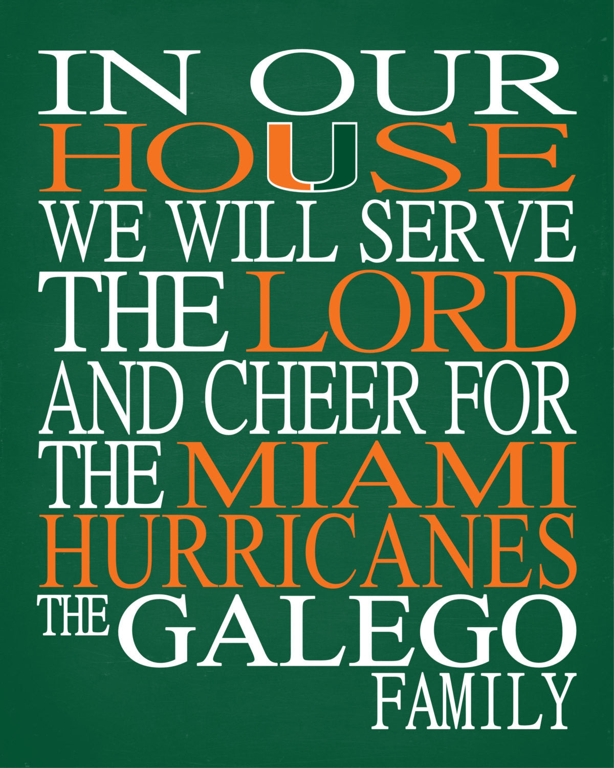 In Our House We Will Serve The Lord And Cheer for The Miami Hurricanes Personalized Christian Print - sports art - multiple sizes