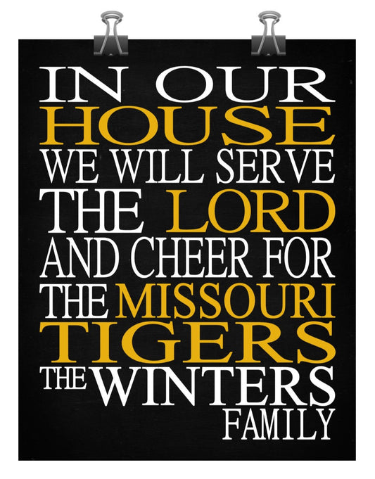 In Our House We Will Serve The Lord And Cheer for The Missouri Tigers personalized print - Christian gift sports art - multiple sizes