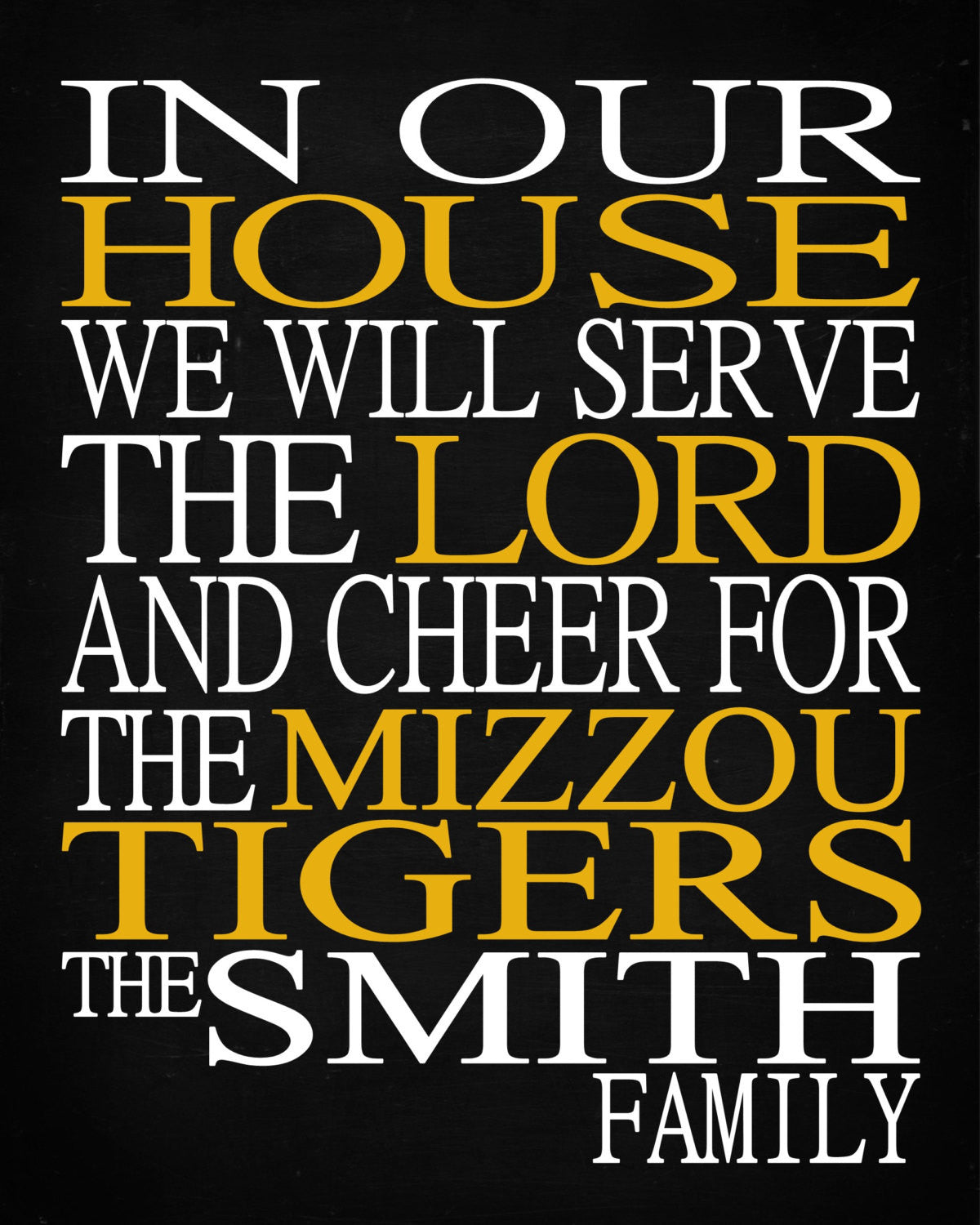 In Our House We Will Serve The Lord And Cheer for The Mizzou Tigers personalized print - Christian gift sports art - multiple sizes