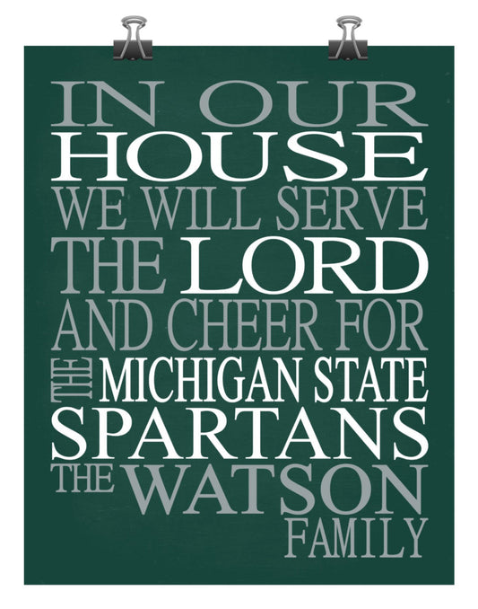 In Our House We Will Serve The Lord And Cheer for The Michigan State Spartans Personalized Christian Print - sports art - multiple sizes