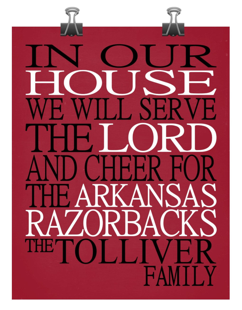 In Our House We Will Serve The Lord And Cheer for The Arkansas Razorbacks Personalized Family Name Christian Print