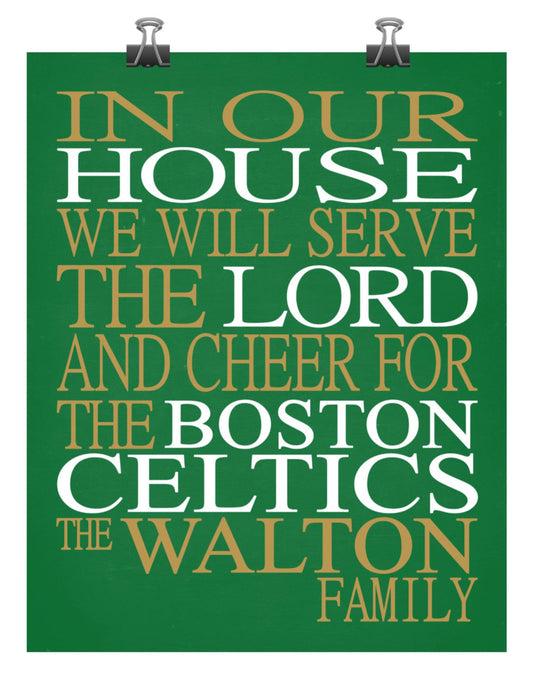 In Our House We Will Serve The Lord And Cheer for The Boston Celtics Personalized Family Name Christian Print