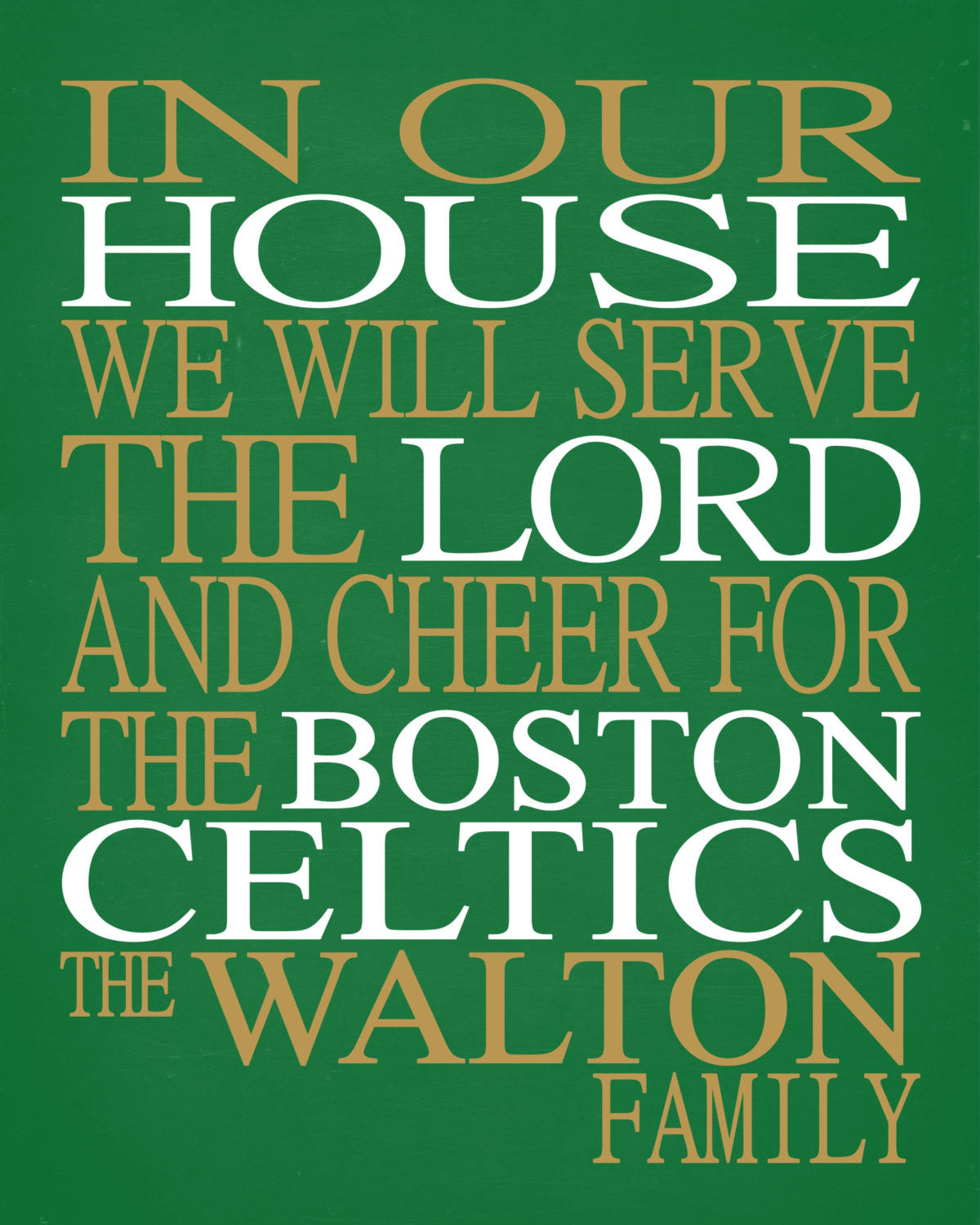 In Our House We Will Serve The Lord And Cheer for The Boston Celtics Personalized Family Name Christian Print