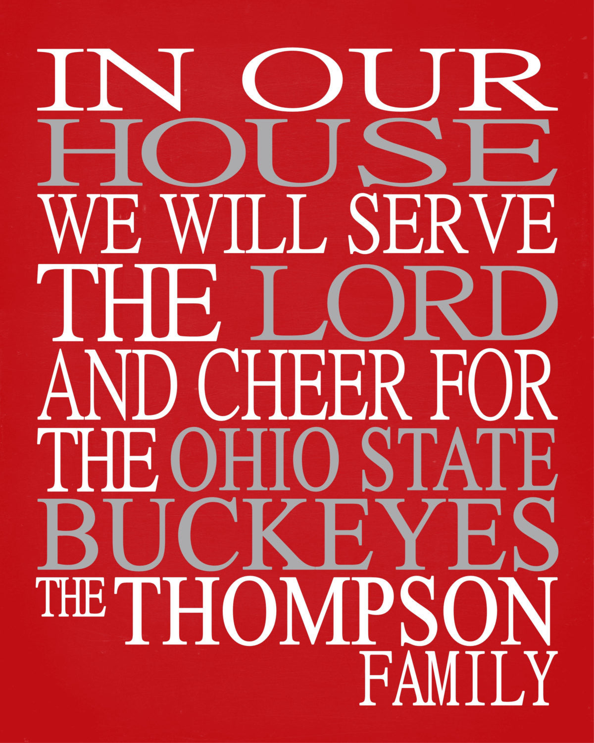 In Our House We Will Serve The Lord And Cheer for The Ohio State Buckeyes personalized print - Christian gift sports art - multiple sizes