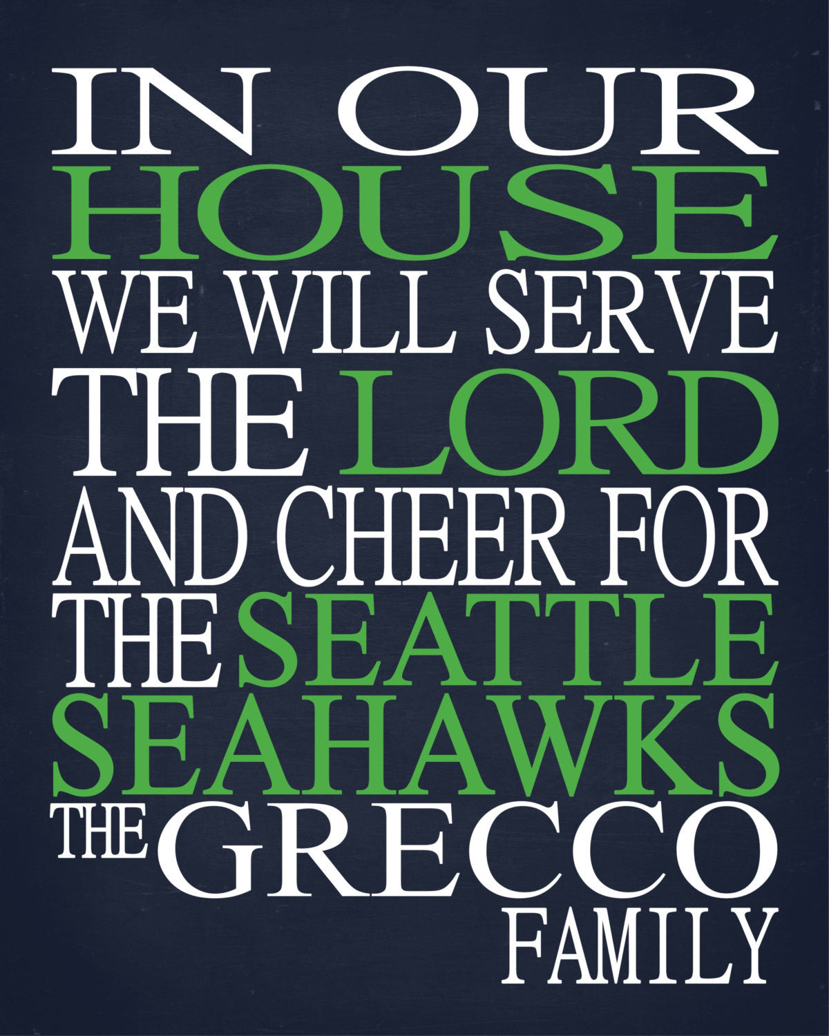 In Our House We Will Serve The Lord And Cheer for The Seattle Seahawks personalized print - Christian gift sports art - multiple sizes