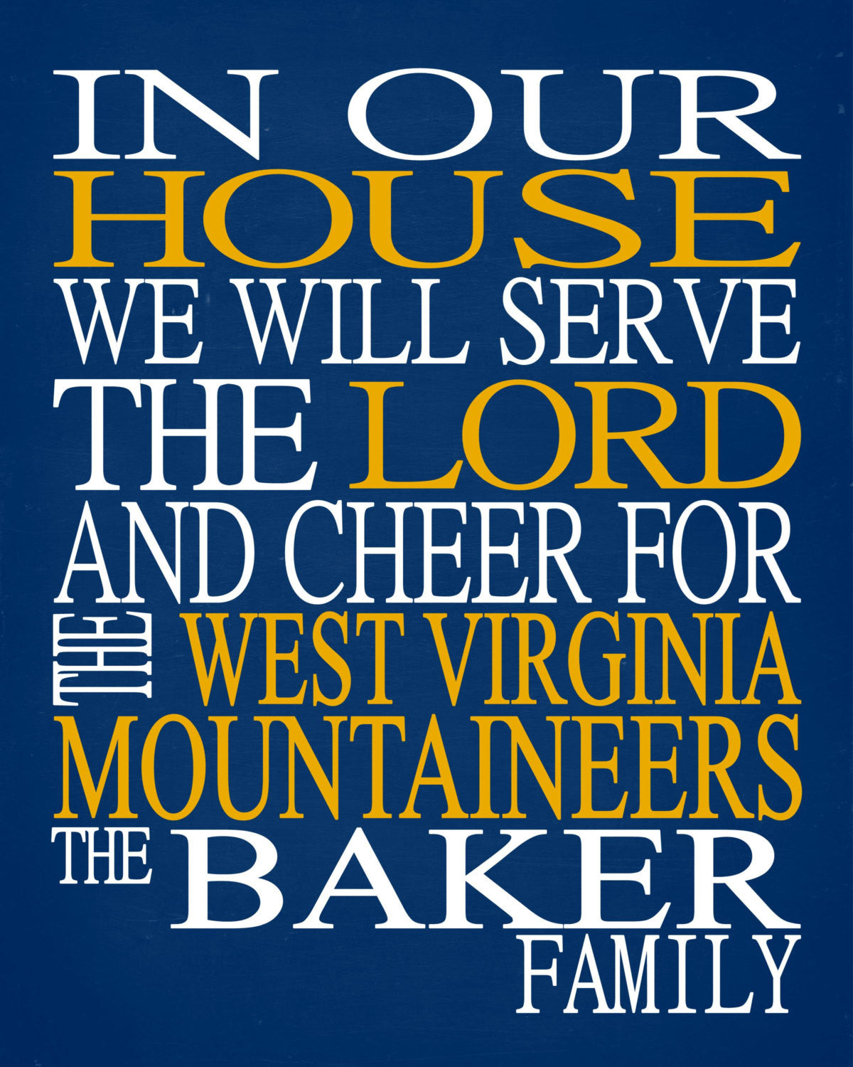 In Our House We Will Serve The Lord And Cheer for The West Virginia Mountaineers personalized print - Christian sports art - multiple sizes