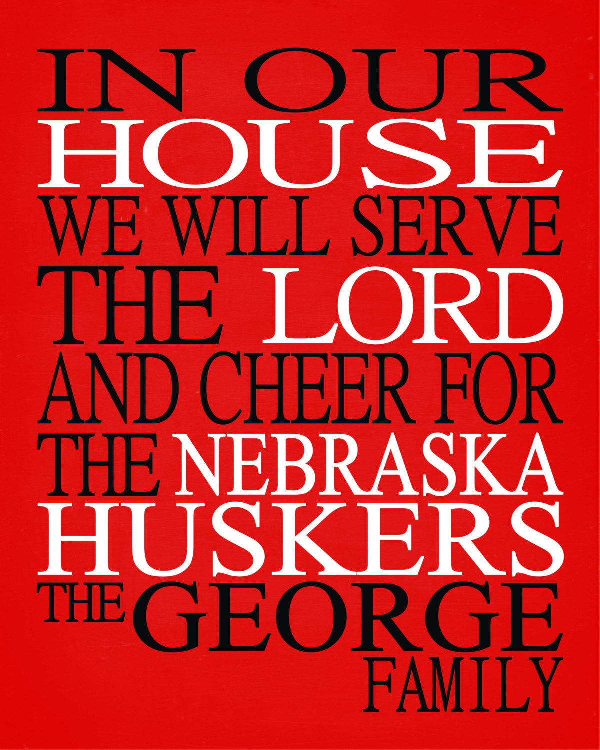 In Our House We Will Serve The Lord And Cheer for The Nebraska Huskers personalized print - Christian gift sports art - multiple sizes