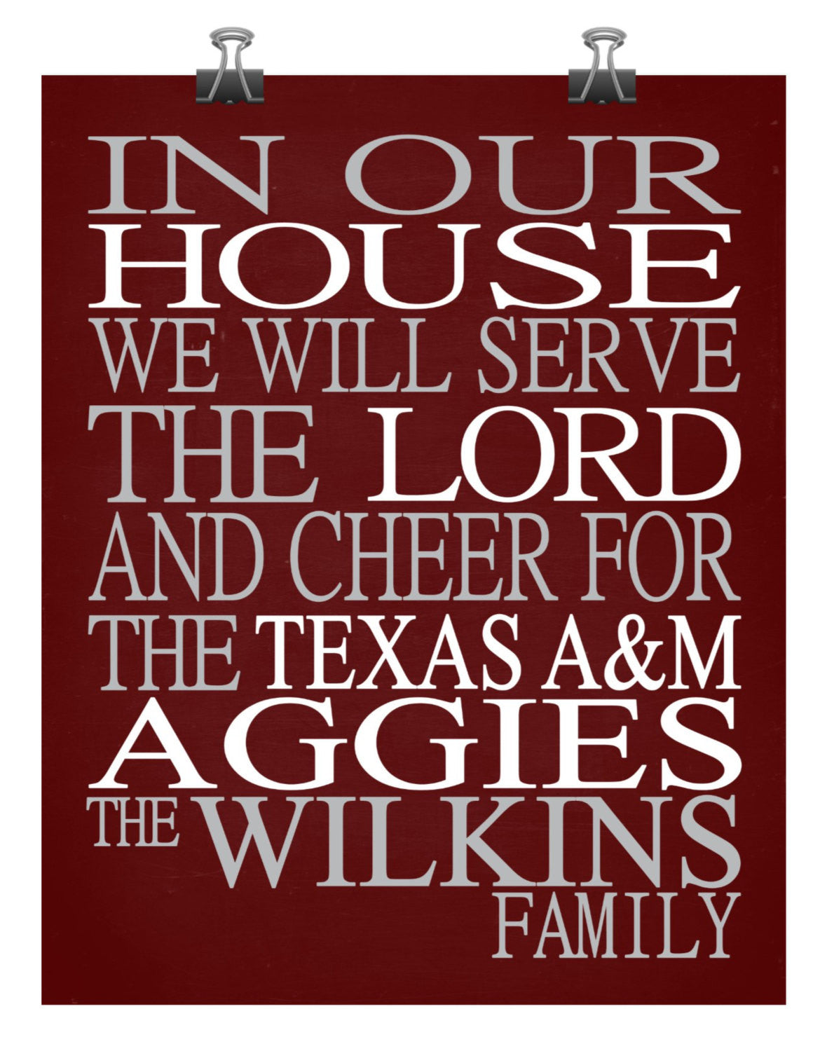 In Our House We Will Serve The Lord And Cheer for The Texas A&M Aggies Personalized Family Name Christian Print