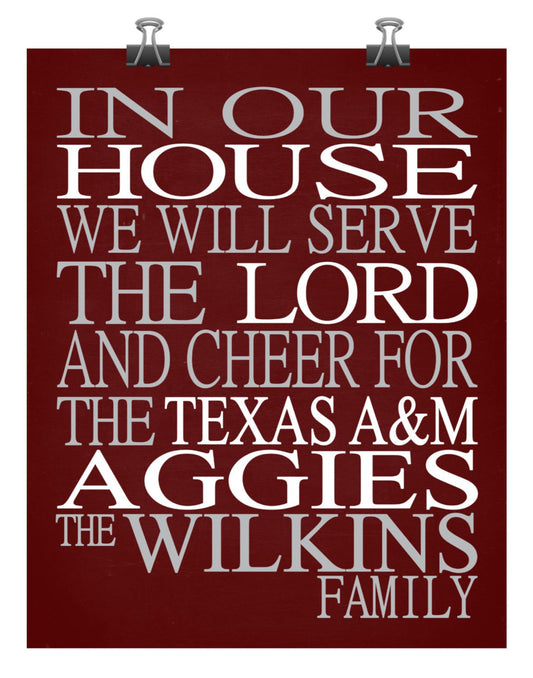 In Our House We Will Serve The Lord And Cheer for The Texas A&M Aggies Personalized Family Name Christian Print