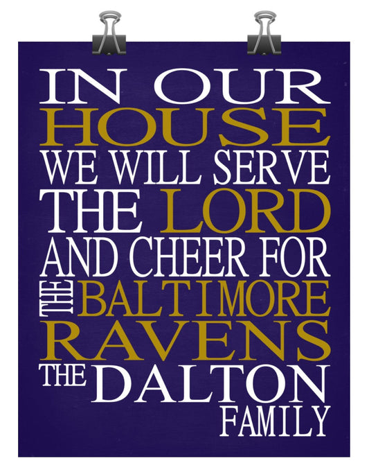 In Our House We Will Serve The Lord And Cheer for The Baltimore Ravens Personalized Family Name Christian Print