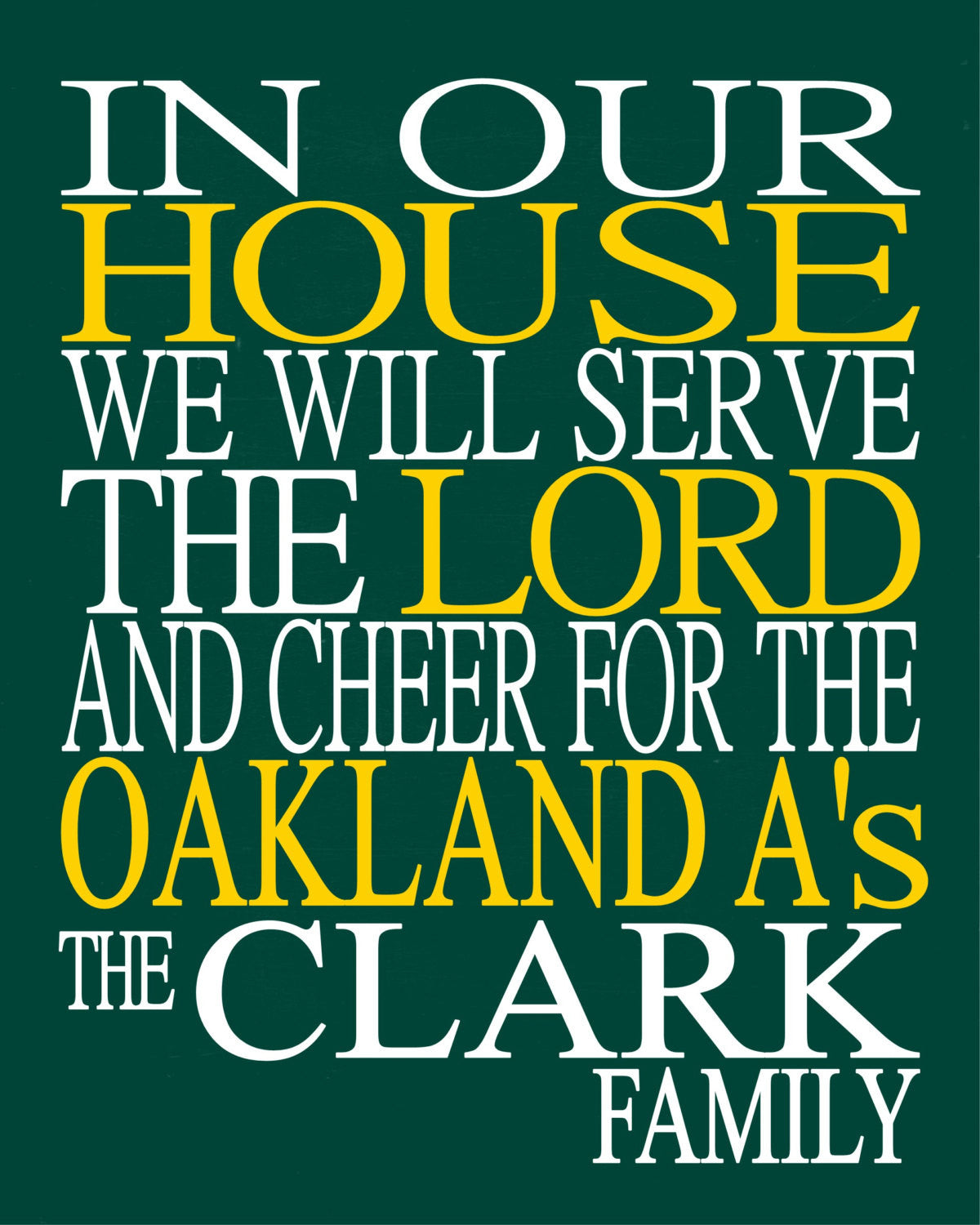 In Our House We Will Serve The Lord And Cheer for The Oakland A's personalized print - Christian gift sports art - multiple sizes