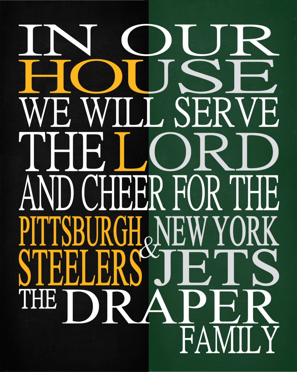 A House Divided - Pittsburgh Steelers and New York Jets Personalized Family Name Christian Unframed Print