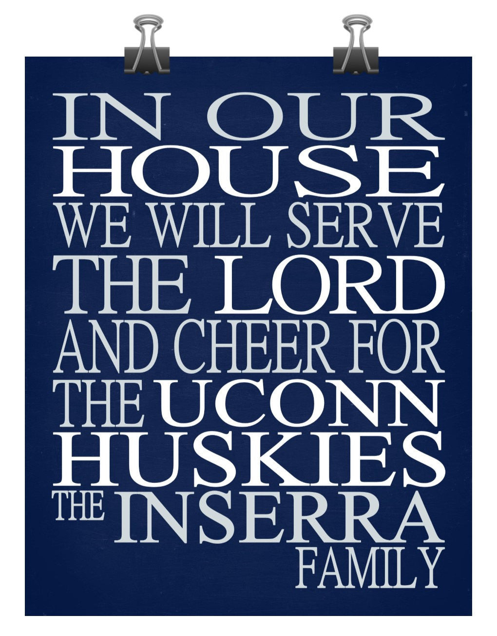 In Our House We Will Serve The Lord And Cheer for The UCONN Huskies Personalized Christian Print - Perfect gift - sports art - multiple sizes