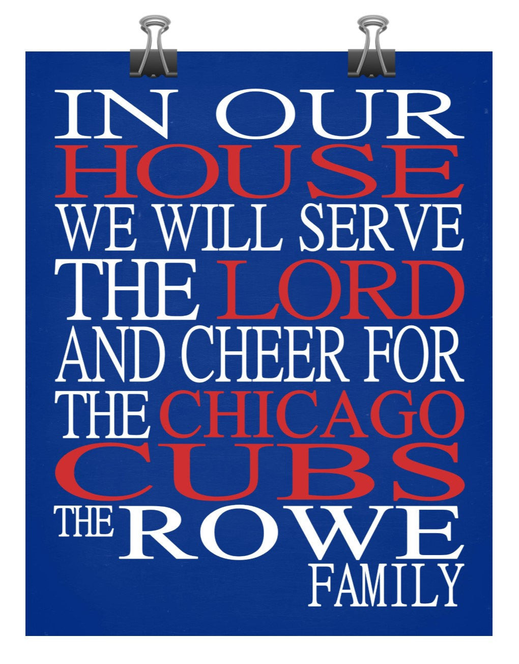 In Our House We Will Serve The Lord And Cheer for The Chicago Cubs Personalized Christian Print - sports art - multiple sizes