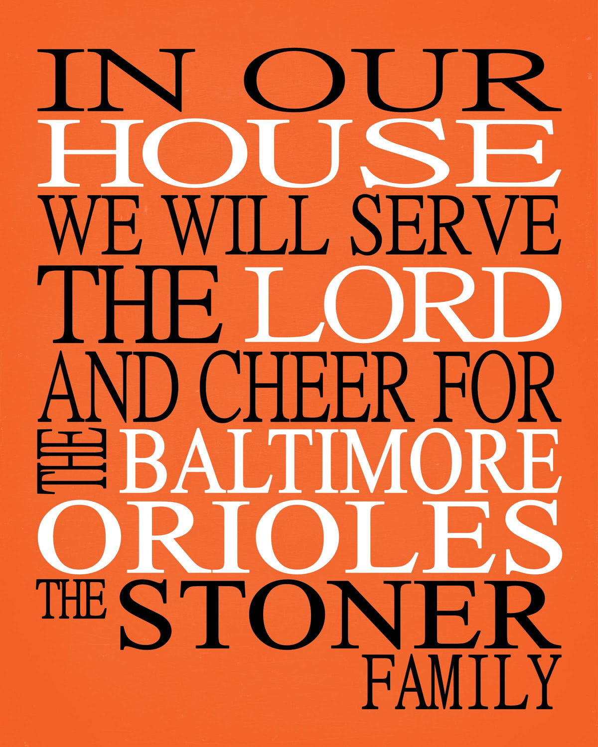 In Our House We Will Serve The Lord And Cheer for The Baltimore Orioles Personalized Family Name Christian Print