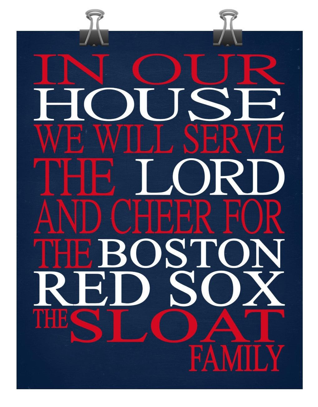 In Our House We Will Serve The Lord And Cheer for The Boston Red Sox Personalized Family Name Christian Print