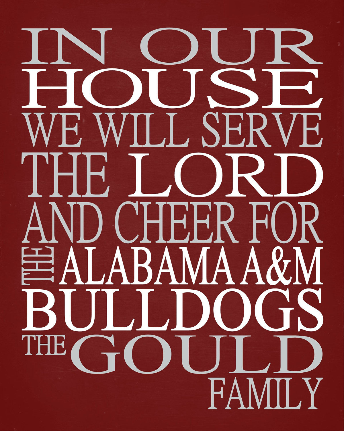 In Our House We Will Serve The Lord And Cheer for The Alabama A&M Bulldogs Personalized Family Name Christian Print