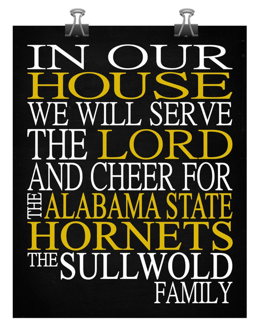 In Our House We Will Serve The Lord And Cheer for The Alabama State Hornets Personalized Family Name Christian Print