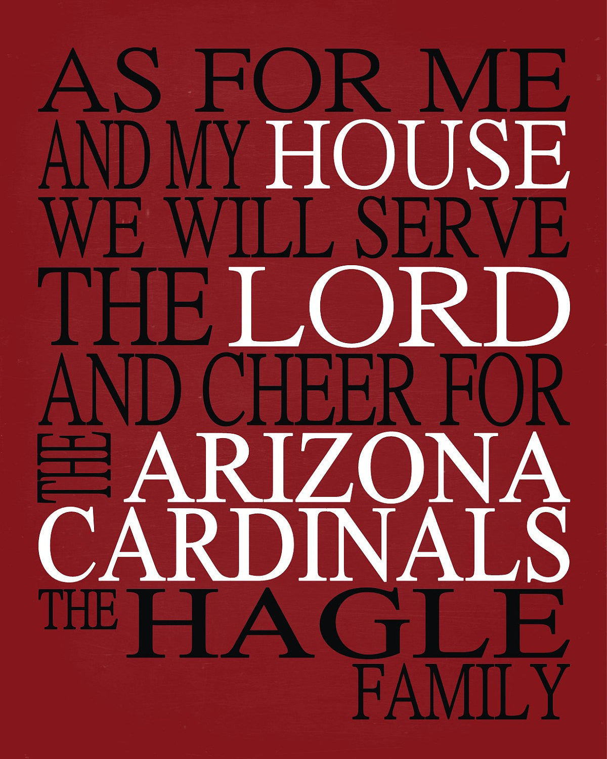 As For Me And My House We Will Serve The Lord And Cheer for The Arizona Cardinals Personalized Family Name Christian Print