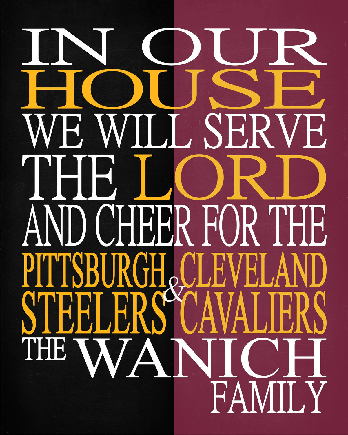 A House Divided - Pittsburgh Steelers & Cleveland Cavaliers Personalized Family Name Christian Print