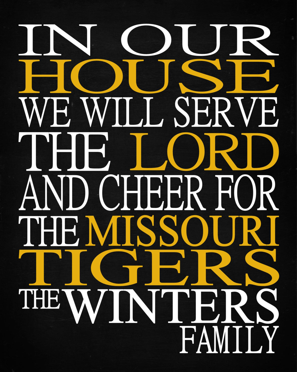 In Our House We Will Serve The Lord And Cheer for The Missouri Tigers personalized print - Christian gift sports art - multiple sizes