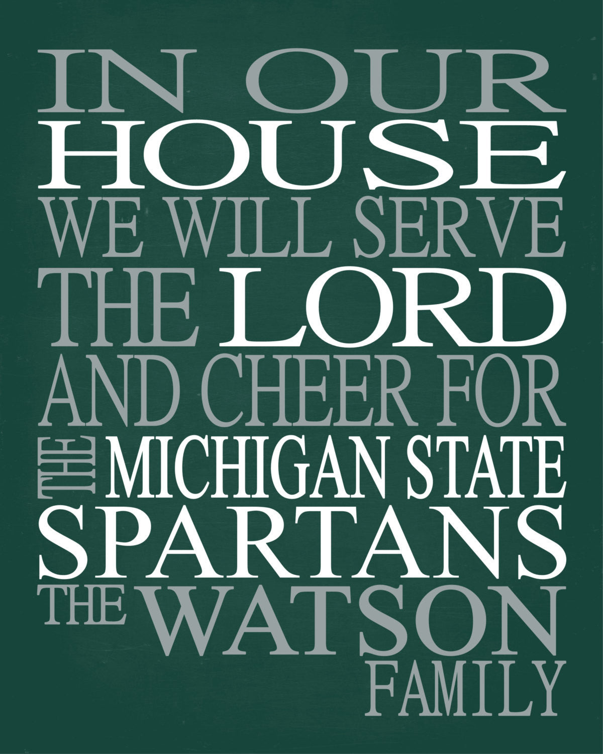 In Our House We Will Serve The Lord And Cheer for The Michigan State Spartans Personalized Christian Print - sports art - multiple sizes