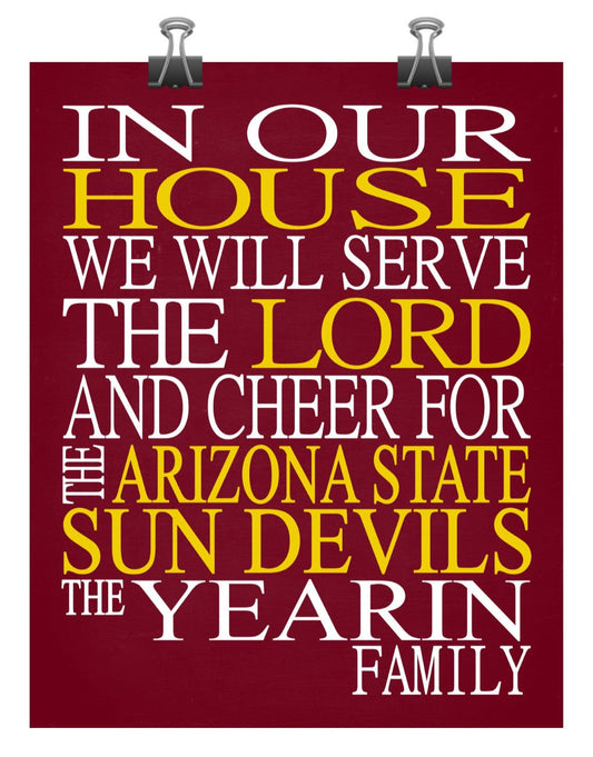 In Our House We Will Serve The Lord And Cheer for The Arizona State Sun Devils Personalized Family Name Christian Print