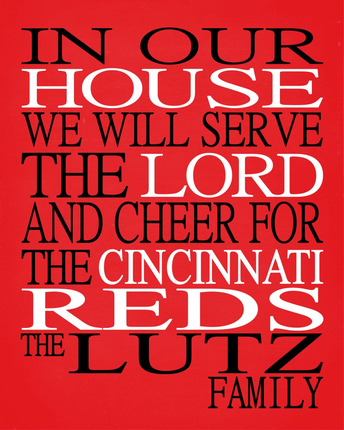 In Our House We Will Serve The Lord And Cheer for The Cincinnati Reds personalized print - Christian gift sports art - multiple sizes