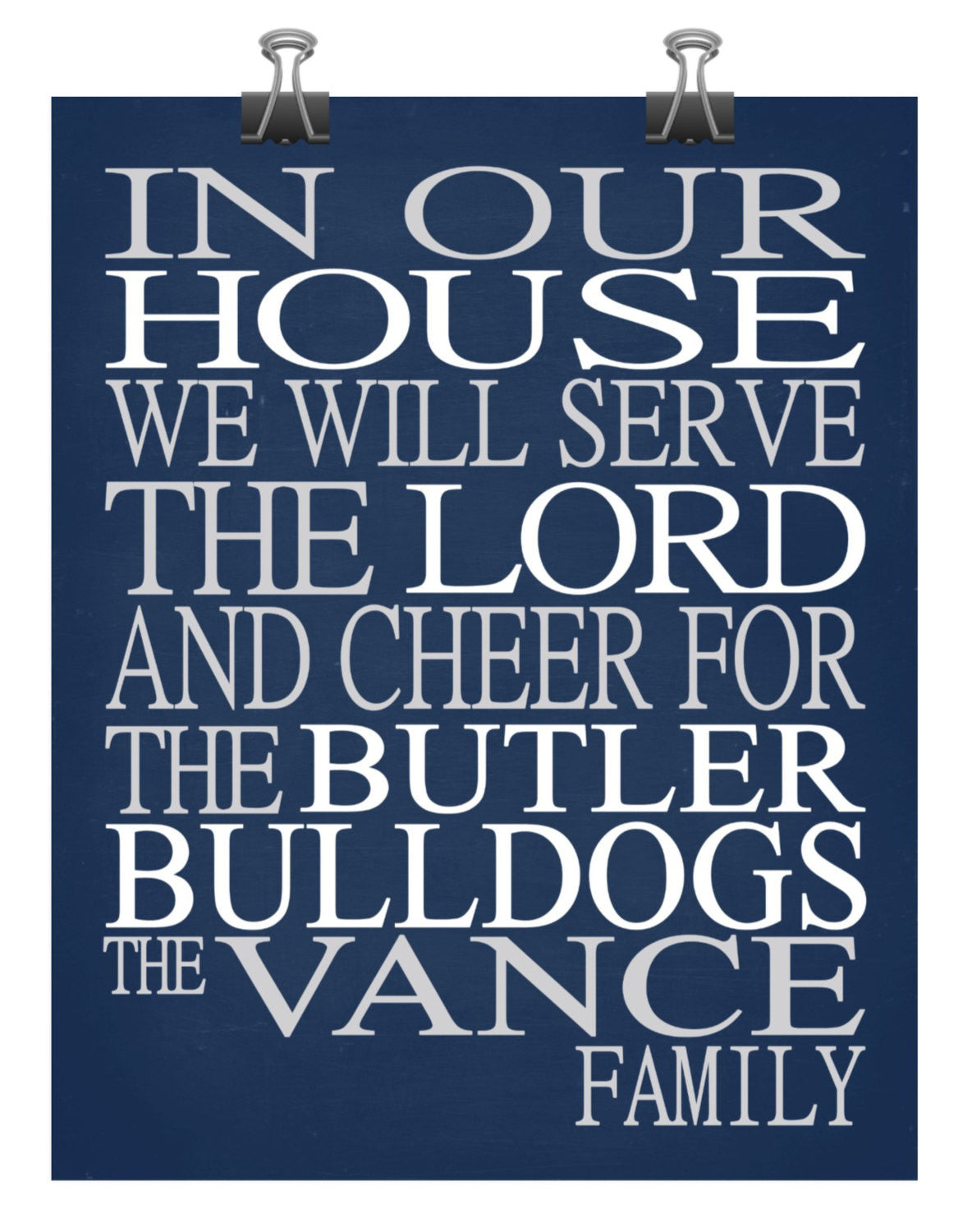 In Our House We Will Serve The Lord And Cheer for The Butler Bulldogs Personalized Family Name Christian Print