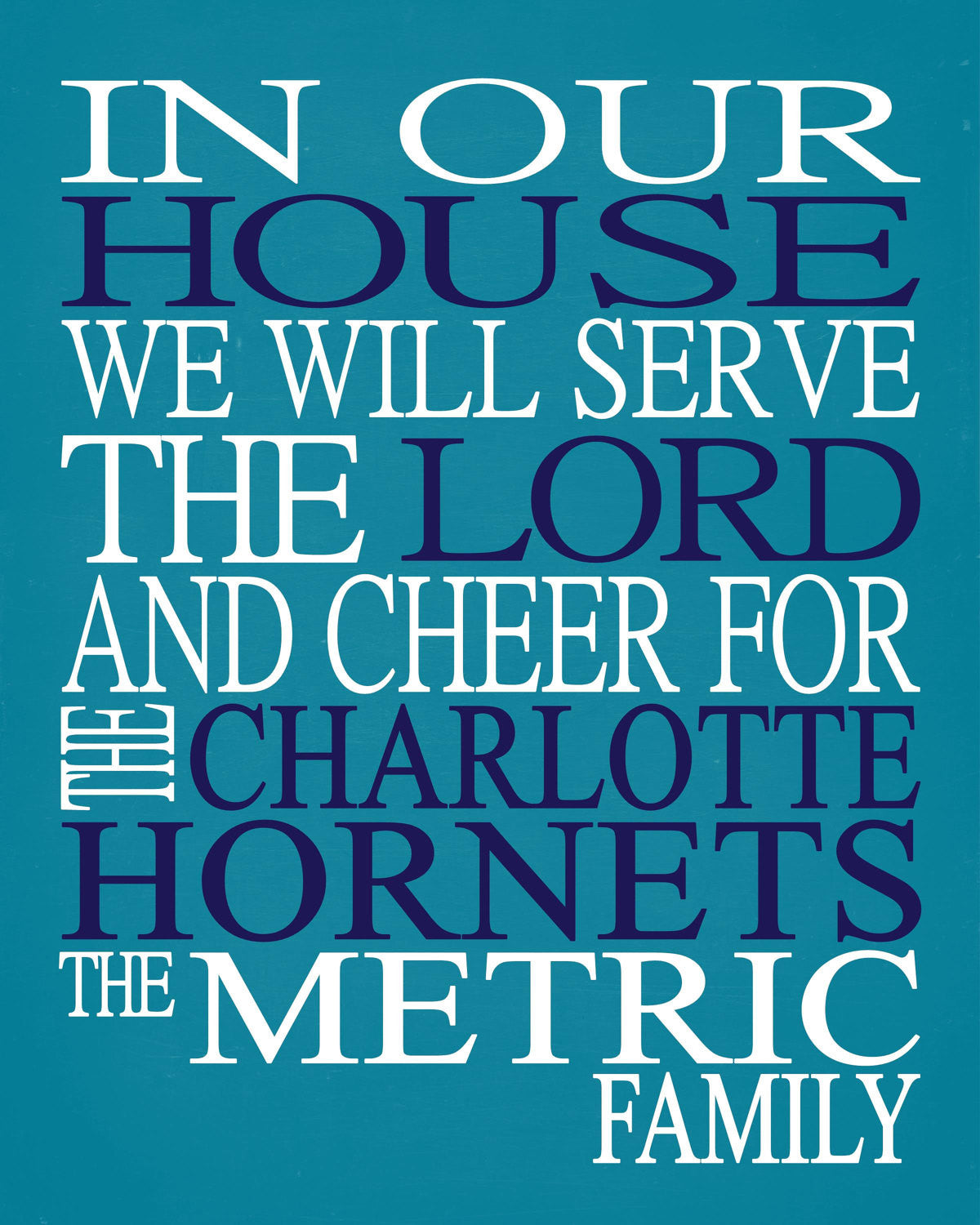 In Our House We Will Serve The Lord And Cheer for The Charlotte Hornets Personalized Family Name Christian Print