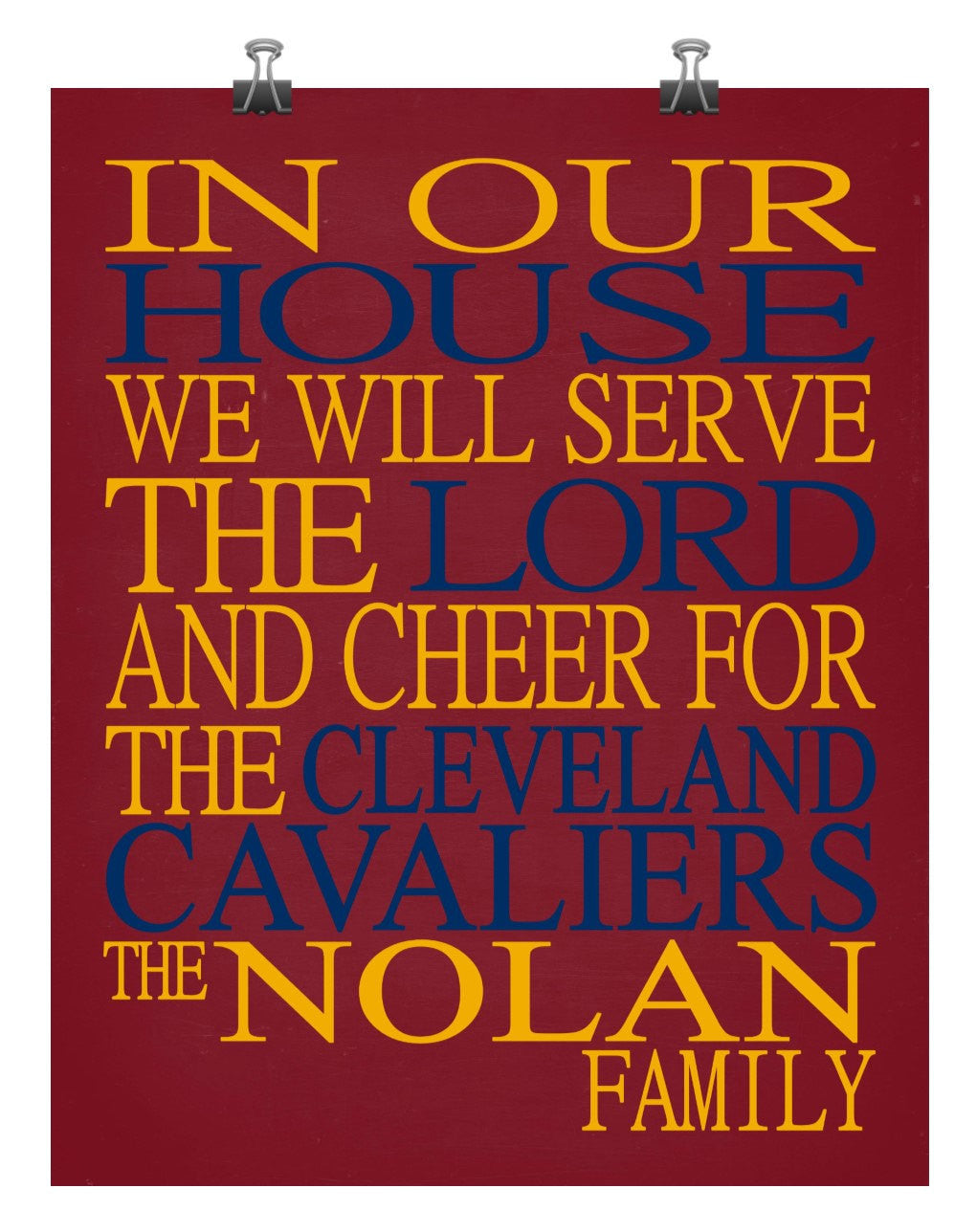 In Our House We Will Serve The Lord And Cheer for The Cleveland Cavaliers Personalized Christian Print - sports art - multiple sizes