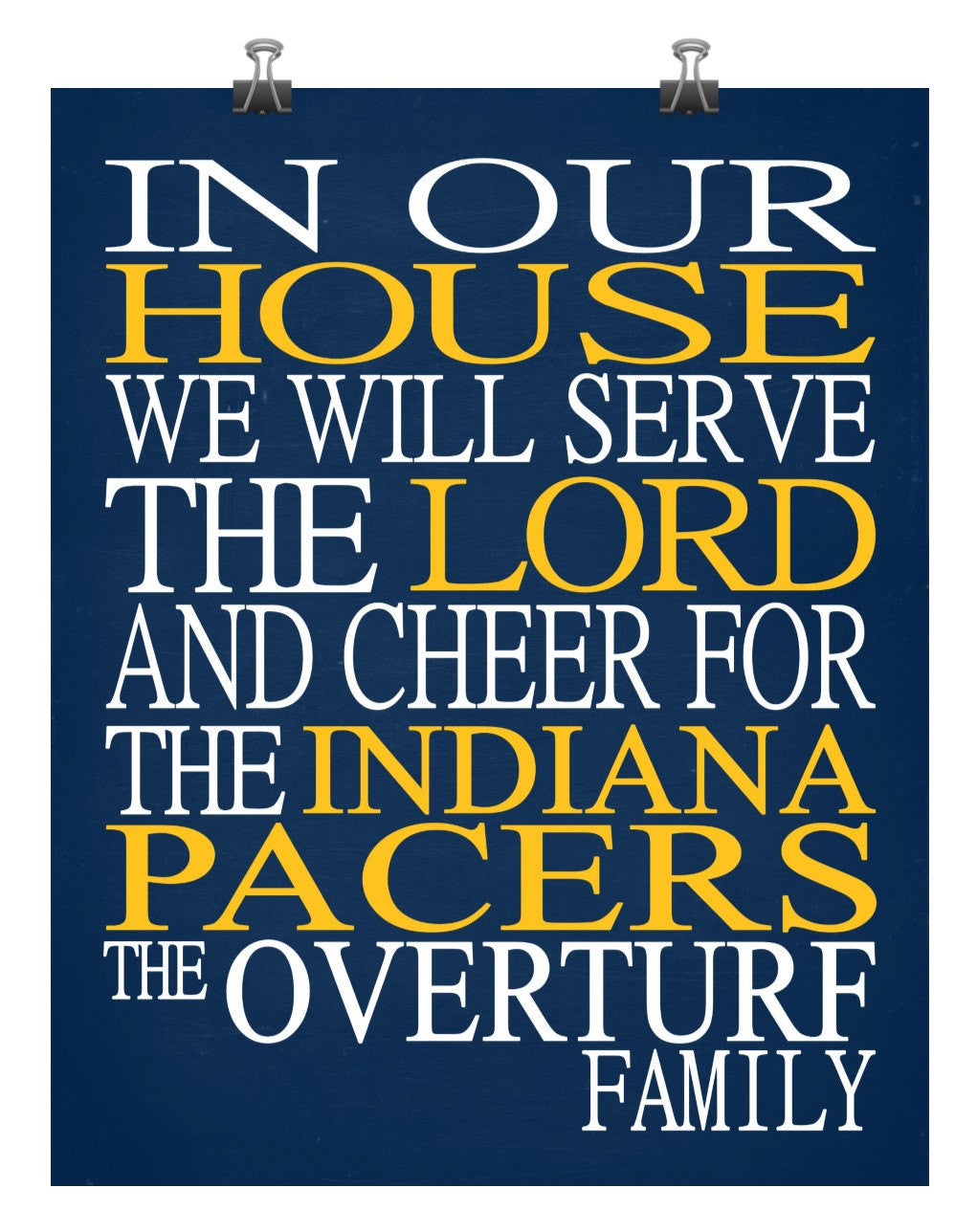 In Our House We Will Serve The Lord And Cheer for The Indiana Pacers Personalized Christian Print - sports art - multiple sizes