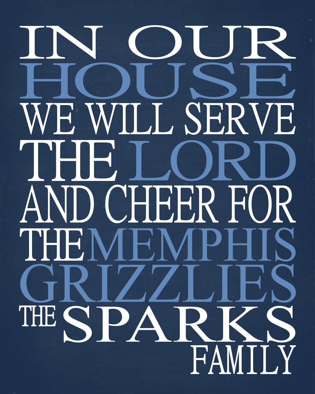 In Our House We Will Serve The Lord And Cheer for The Memphis Grizzlies Personalized Christian Print - sports art - multiple sizes