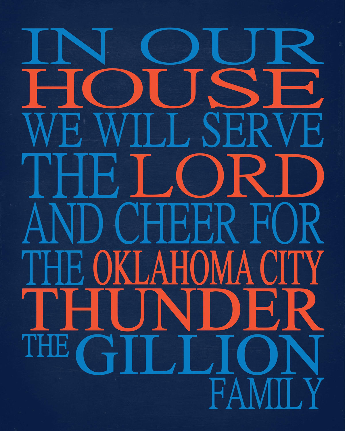 In Our House We Will Serve The Lord And Cheer for The Oklahoma City Thunder Personalized Christian Print - sports art - multiple sizes