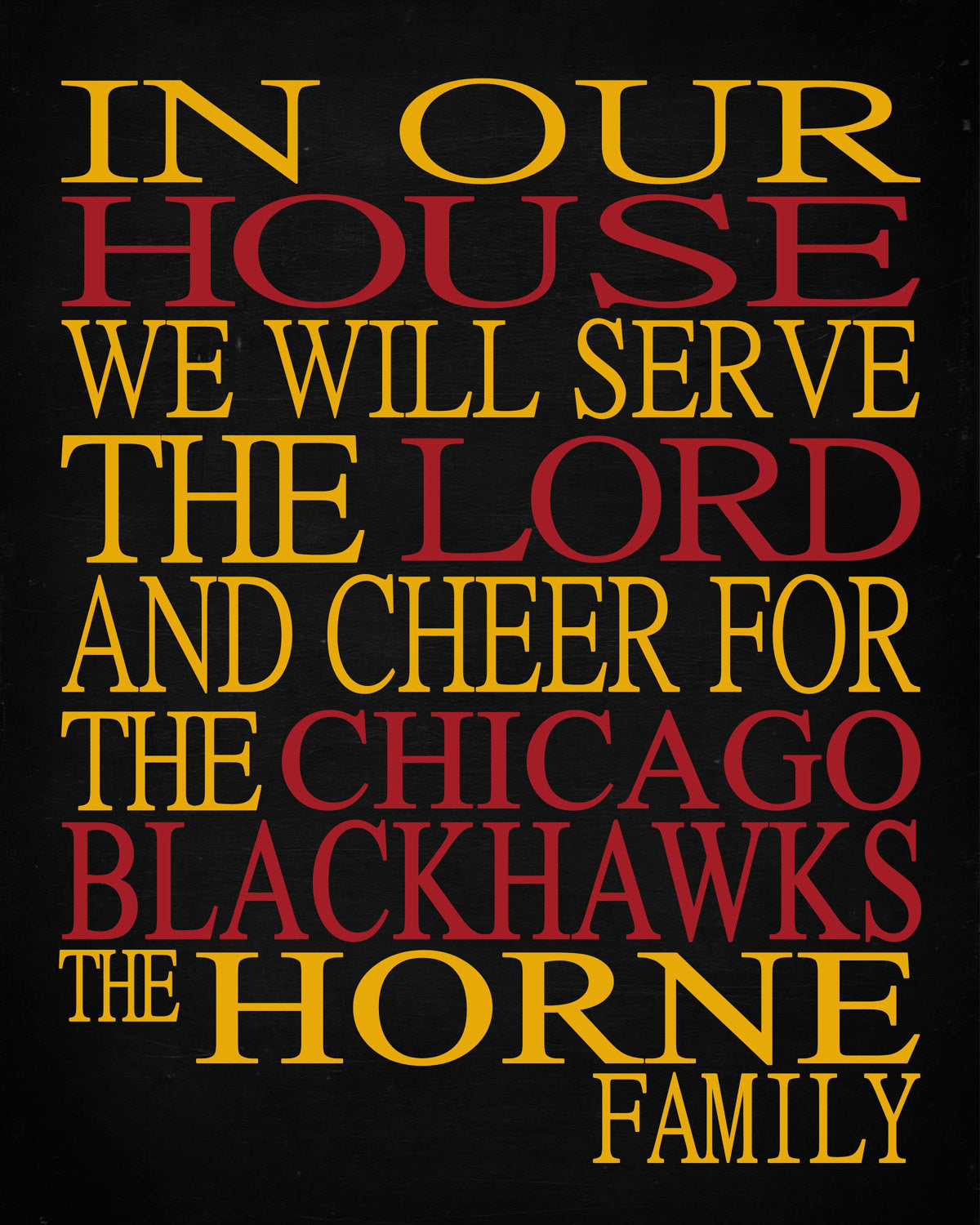 In Our House We Will Serve The Lord And Cheer for The Chicago Blackhawks Personalized Family Name Christian Print