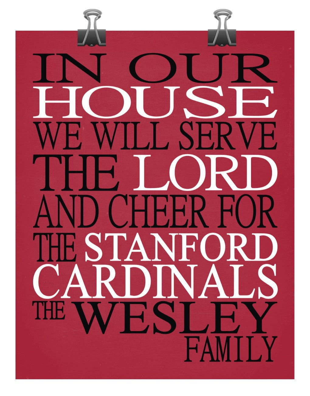 In Our House We Will Serve The Lord And Cheer for The Stanford Cardinals Personalized Family Name Christian Print