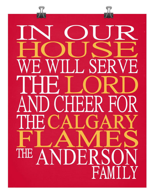 In Our House We Will Serve The Lord And Cheer for The Calgary Flames Personalized Family Name Christian Print