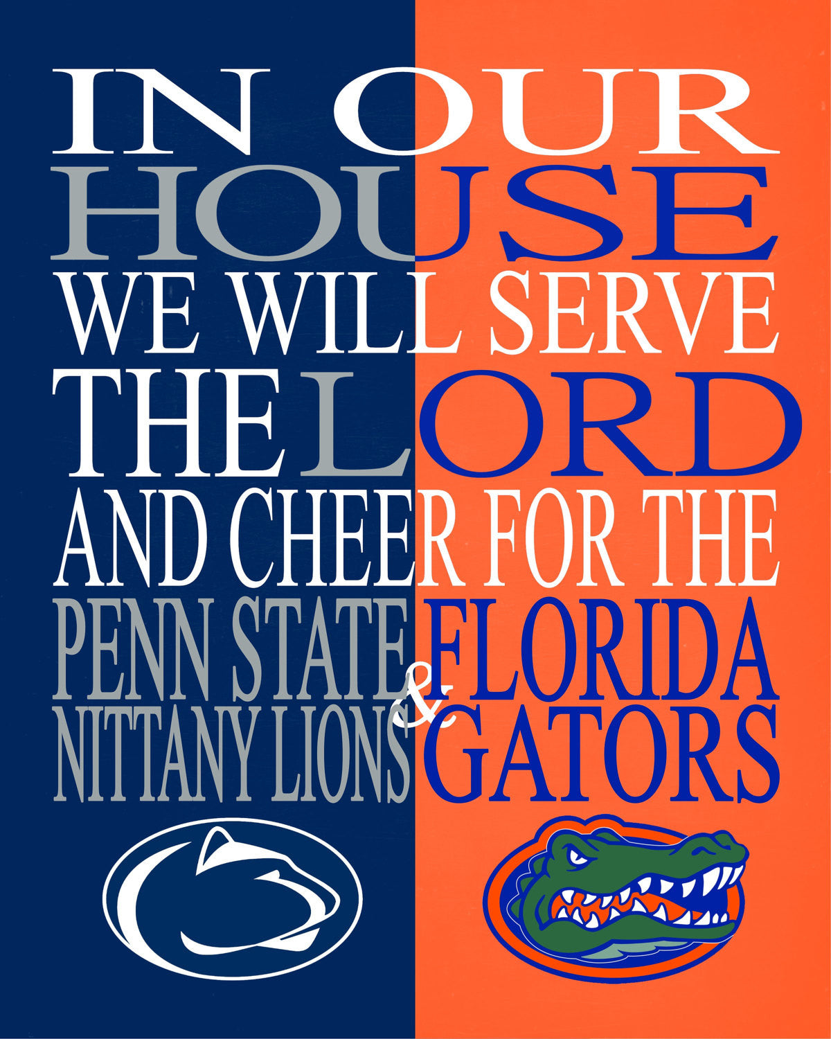 A House Divided - Penn State Nittany Lions and Florida Gators Christian Unframed Print