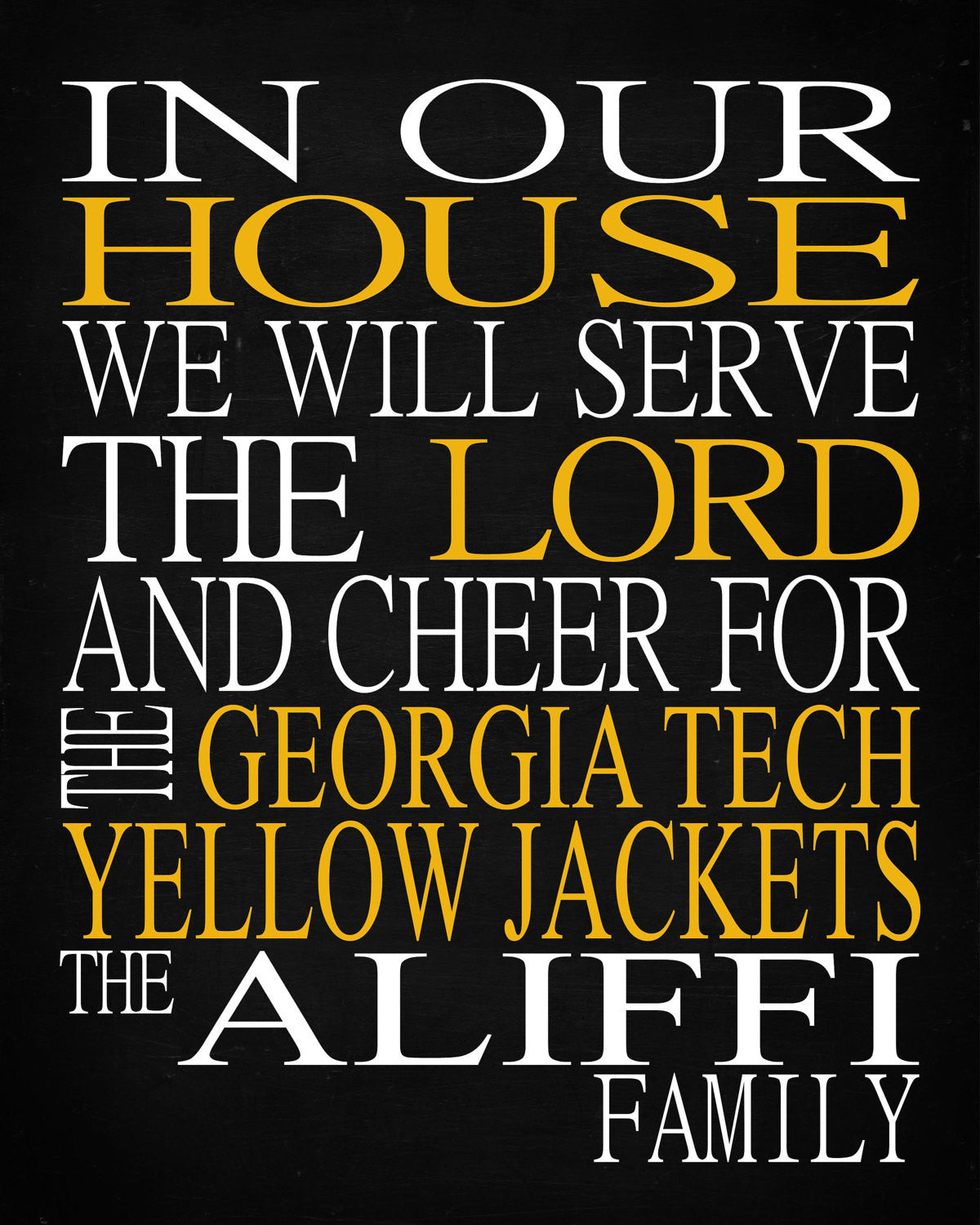 In Our House We Will Serve The Lord And Cheer for The Georgia Tech Yellow Jackets Personalized Family Name Christian Print