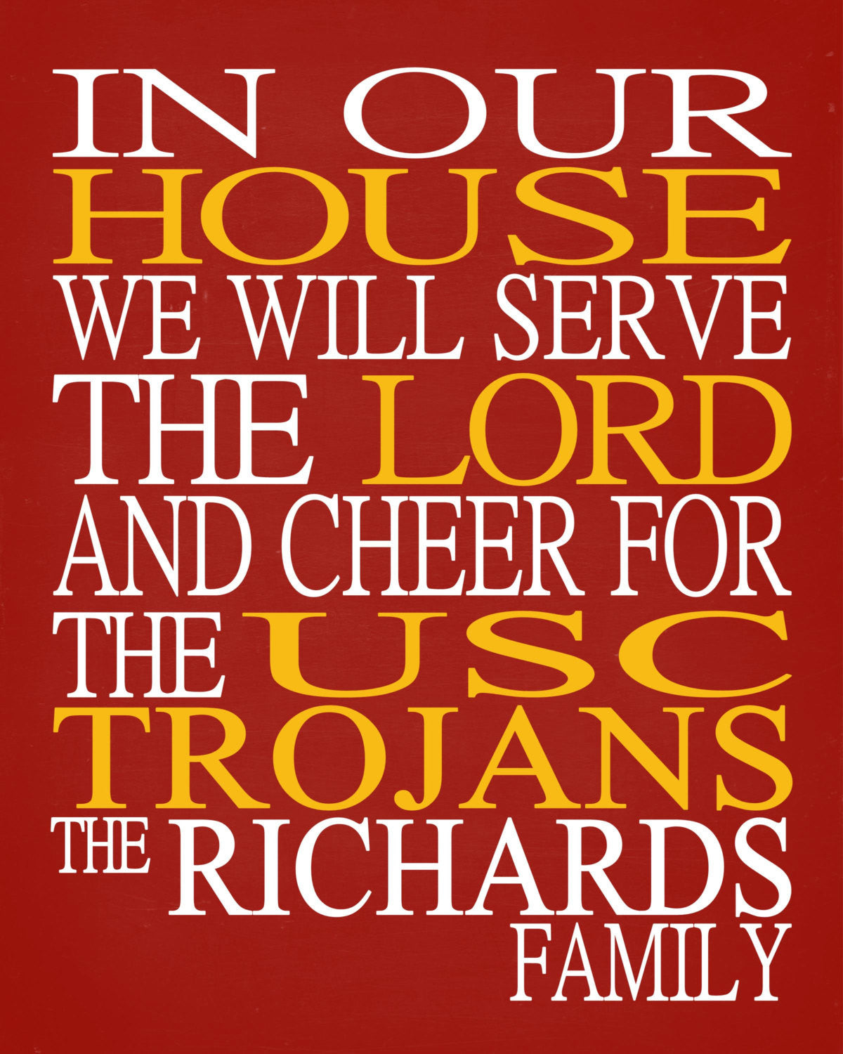 In Our House We Will Serve The Lord And Cheer for The USC Trojans Personalized Christian Print - sports art - multiple sizes