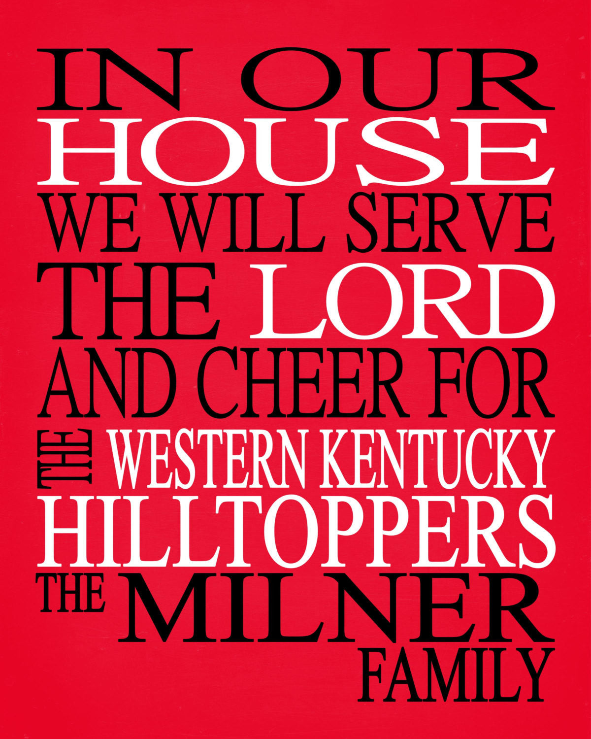 In Our House We Will Serve The Lord And Cheer for The Western Kentucky Hilltoppers Personalized Christian Print