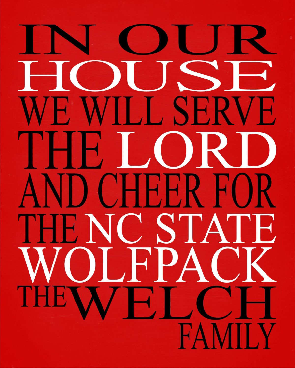 In Our House We Will Serve The Lord And Cheer for The NC State Wolfpack Personalized Christian Print